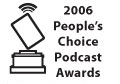 2006 People's Choice Podcast Awards Nominated Podcast badge